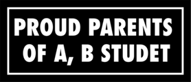 Skämtdekal proud parents of A, B student