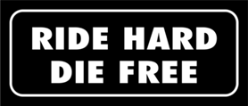 Skämtdekal Ride hard die free