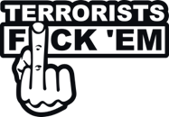 Terrorists, F*CK 'EM