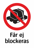 Får ej blockeras