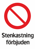 Stenkastning förbjuden